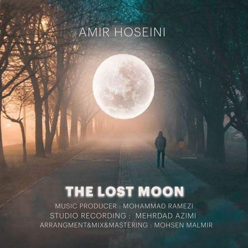 دانلود آهنگ جدید امیر حسینی به نام ماه گمشده