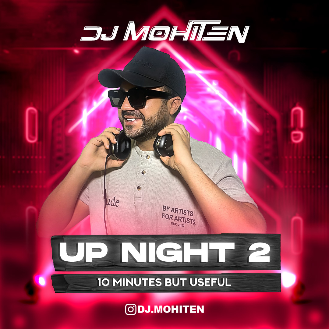 دانلود آهنگ جدید Dj Mohiten به نام Up Night 02